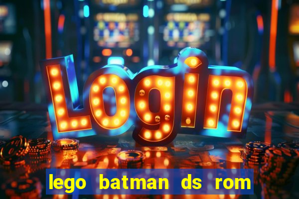 lego batman ds rom pt br